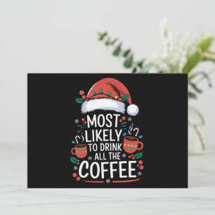Cartes Pour Fêtes Annuelles Plus susceptible de boire tout le café Famille Noë