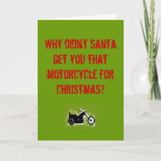 Cartes Pour Fêtes Annuelles Pourquoi Père Noël ne t'a-t-il pas eu cette moto..