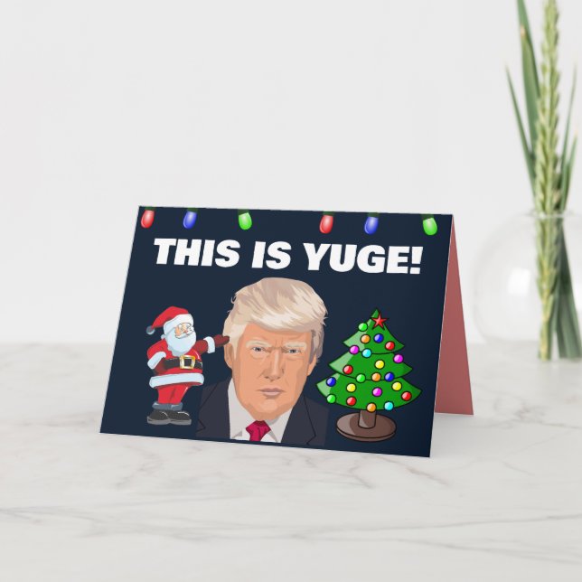 Cartes Pour Fêtes Annuelles PRO Donald Trump Christmas YUGE ! (Devant)