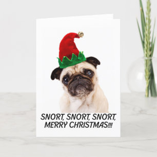 CARTES POUR FÊTES ANNUELLES PUG CHRISTMAS. SNORT SNORT SNORT. MERRY CHRISTMAS