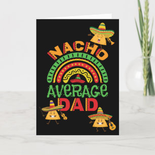 Cartes Pour Fêtes Annuelles Pun de papa pas moyen nacho