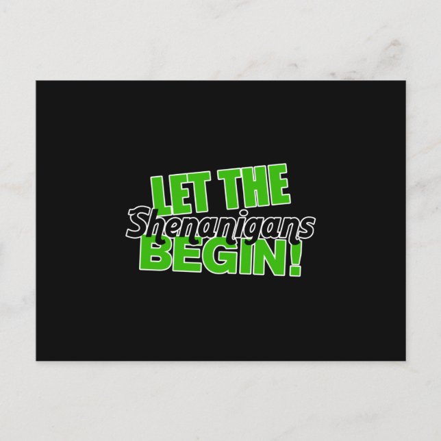 Cartes Pour Fêtes Annuelles Que les Shenanigans commencent (Devant)