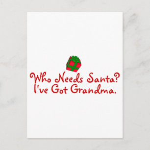 Cartes Pour Fêtes Annuelles Qui a besoin de Père Noël J'ai grand-mère