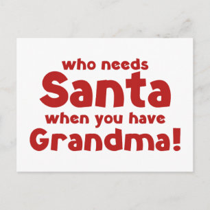 Cartes Pour Fêtes Annuelles Qui A Besoin De Père Noël Quand Tu As Grand-Mère !