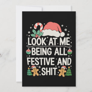 Cartes Pour Fêtes Annuelles Regarde Moi Être Tout Festif Et Noël Xmas