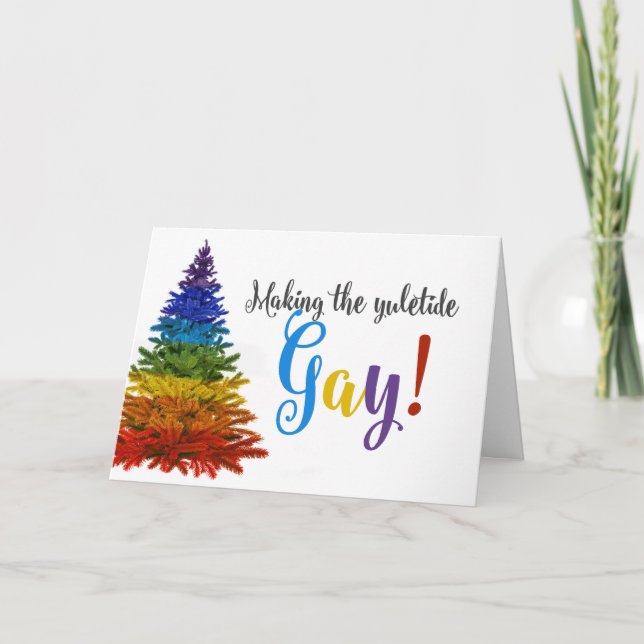 Cartes Pour Fêtes Annuelles Rendre gay Noël ! (Devant)