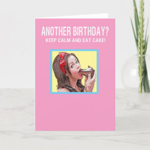Cartes Pour Fêtes Annuelles Restez calme et mangez du gâteau