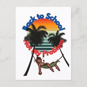 Cartes Pour Fêtes Annuelles Retour À L'École, Pas Mon problème