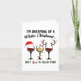 Cartes Pour Fêtes Annuelles Rêver de Noël blanc   Mais le vin rouge est bon