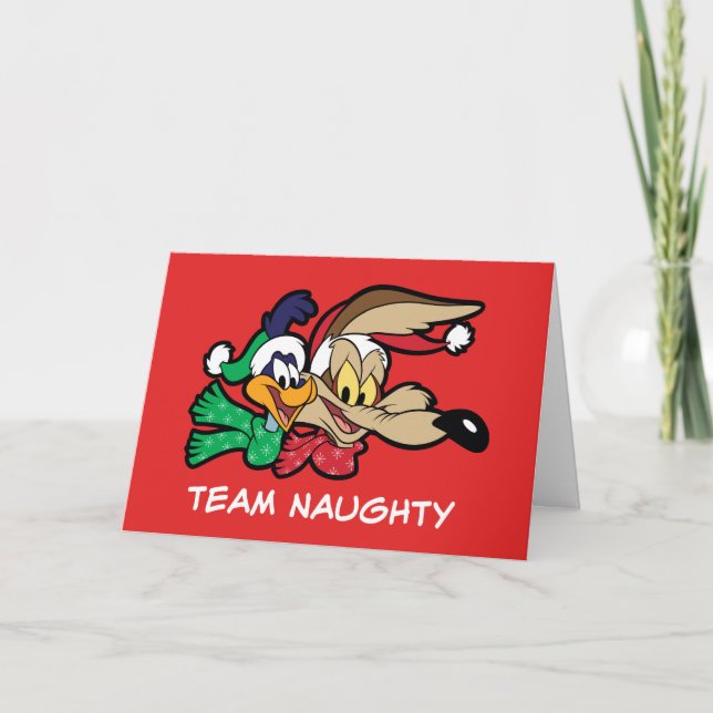 Cartes Pour Fêtes Annuelles ROAD RUNNER™ & Wile E. Coyote "Team Naughty" (Devant)