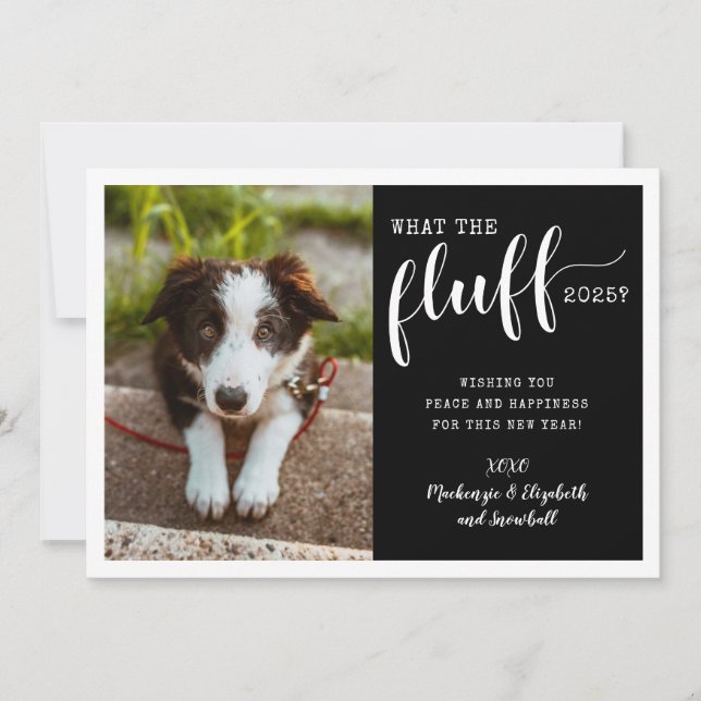 Cartes Pour Fêtes Annuelles Ruff Année 2025 What the Fluff Funny Chig Photo (Devant)