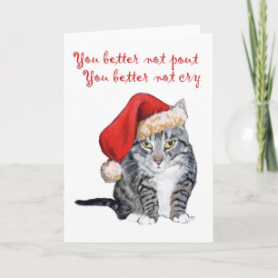 Cartes Pour Fêtes Annuelles Santa Cat - Vous feriez mieux de ne pas bouder !