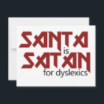 Cartes Pour Fêtes Annuelles Santa est Satan<br><div class="desc">Santa est Satan ou dyslexique</div>