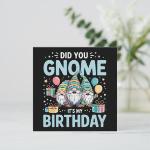 Cartes Pour Fêtes Annuelles Savais-tu que c'est mon anniversaire Fête des gnom