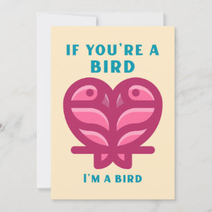 Cartes Pour Fêtes Annuelles Si t'es un oiseau, je suis un oiseau