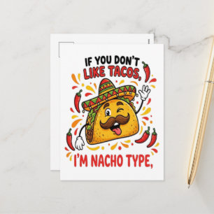 Cartes Pour Fêtes Annuelles Si vous n'aimez pas les tacos, je ne suis pas votr