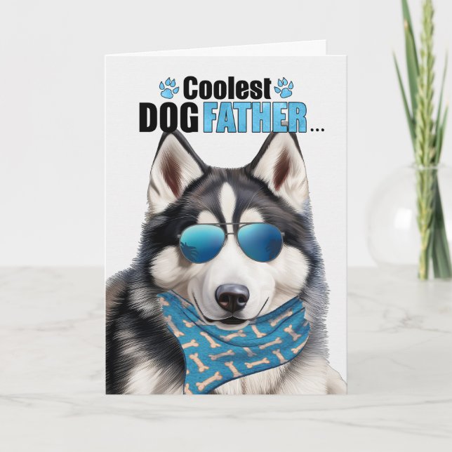 Cartes Pour Fêtes Annuelles Sibérie Husky Chien Coolest Papa Fête des pères (Devant)
