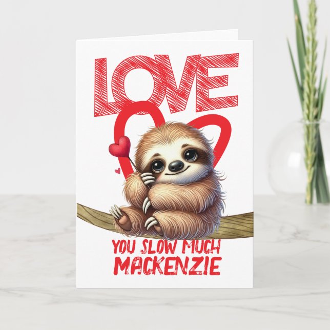 Cartes Pour Fêtes Annuelles Sloth vous aime ralentir Valentines beaucoup perso (Devant)