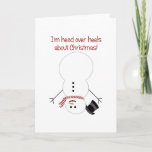 Cartes Pour Fêtes Annuelles Snowman à l'envers<br><div class="desc">Un bonhomme de neige à l'envers avec une écharpe rouge et blanche et un casquette stylo noir. Le texte rouge dit : Je suis au-dessus des talons à propos de Noël !</div>