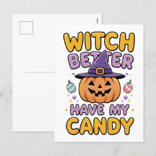 Cartes Pour Fêtes Annuelles Sorcière mieux avoir mon bonbon - mignonne Hallowe