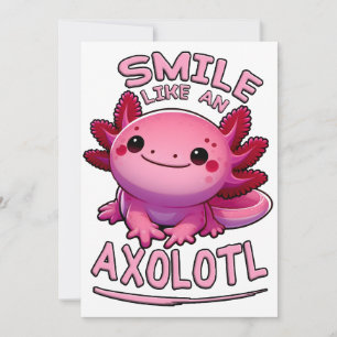 Cartes Pour Fêtes Annuelles Sourire comme un Axolotl