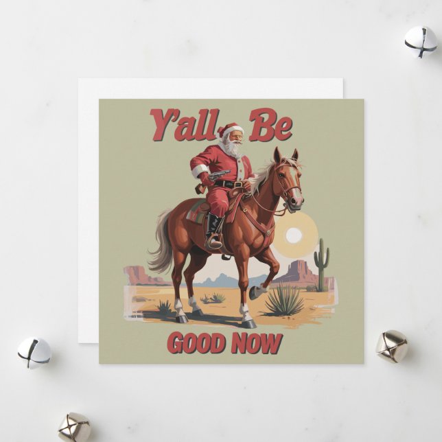 Cartes Pour Fêtes Annuelles Soyez bons maintenant drôle de Père Noël cowboy oc (Devant/Arrière en situation)