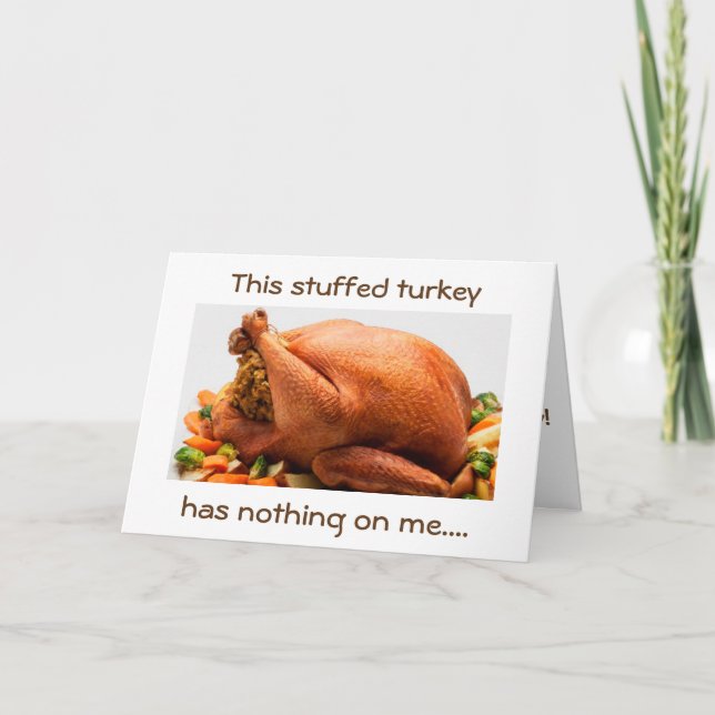 CARTES POUR FÊTES ANNUELLES STUFFED TURKEY N'A RIEN SUR MOI-STUFFED AVEC AMOUR (Devant)
