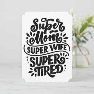 Cartes Pour Fêtes Annuelles super maman, super femme, super fatiguée