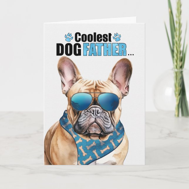 Cartes Pour Fêtes Annuelles Tan French Bulldog Coolest Papa Fête des pères (Devant)