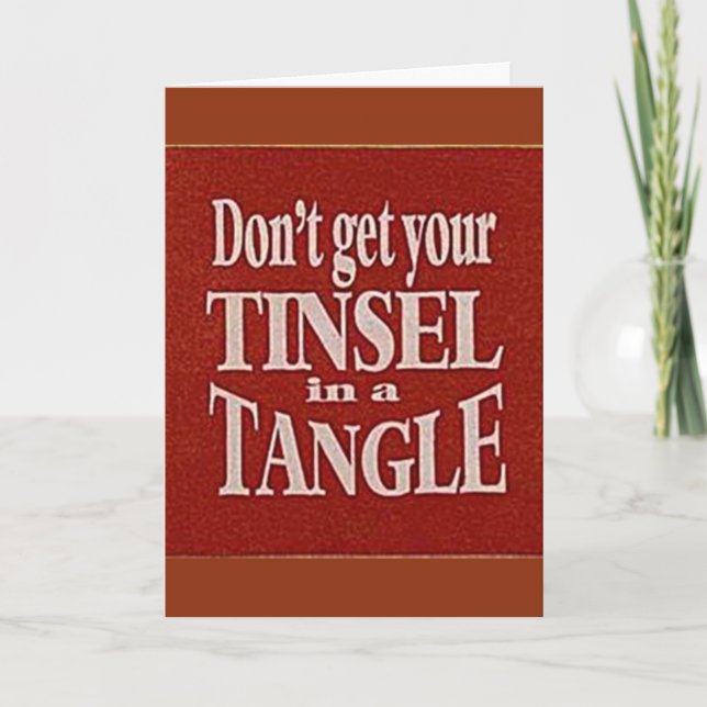 CARTES POUR FÊTES ANNUELLES TANGLE HAUT À TINSEL AVEC MOI CETTE NOËL (Devant)