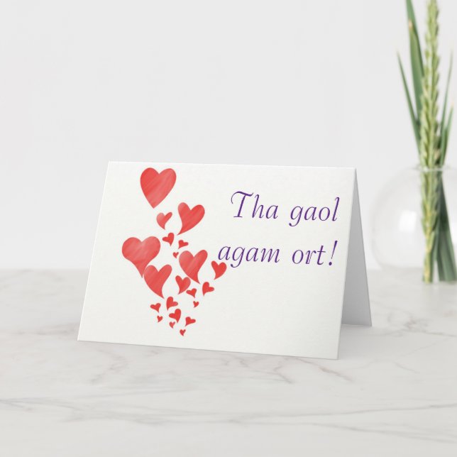 Cartes Pour Fêtes Annuelles Tha gaol agam ort. Gaélique écossais "Je t'aime" (Devant)