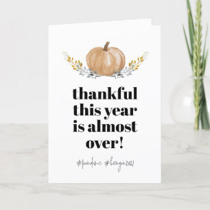 Cartes Pour Fêtes Annuelles Thanksgiving Thankful Cette année a dépassé le Cit