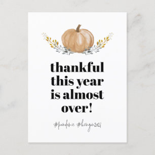 Cartes Pour Fêtes Annuelles Thanksgiving Thankful Cette année a dépassé le Cit