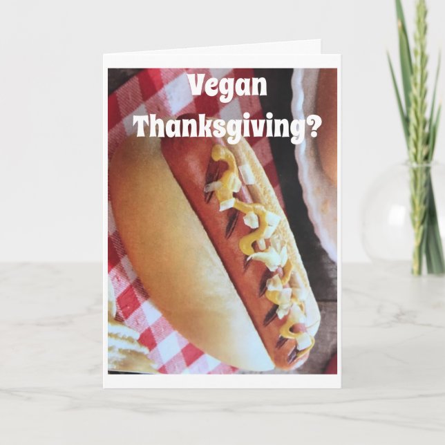 CARTES POUR FÊTES ANNUELLES **THANKSGIVING VÉGAN** STYLE HOT-DOG (Devant)