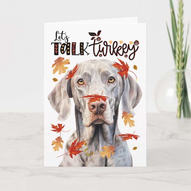Cartes Pour Fêtes Annuelles Thanksgiving Weimaraner Dog Parlons Turquie (Devant)