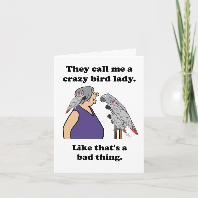 Cartes Pour Fêtes Annuelles They call me a crazy bird lady. Card (Devant)