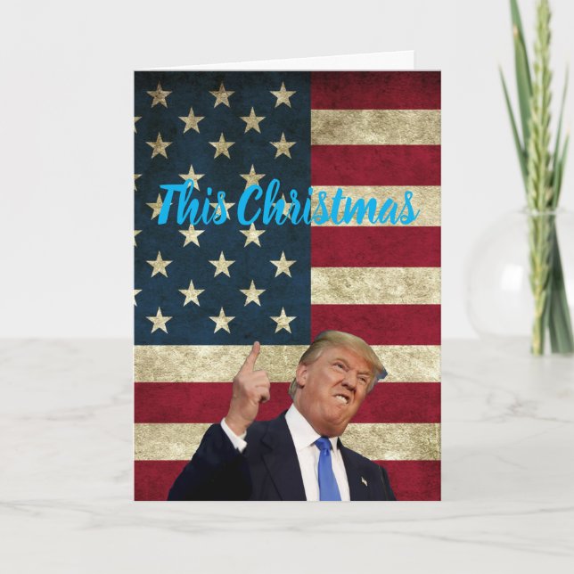 Cartes Pour Fêtes Annuelles This Christmas is gonna be huge, Trump USA (Devant)