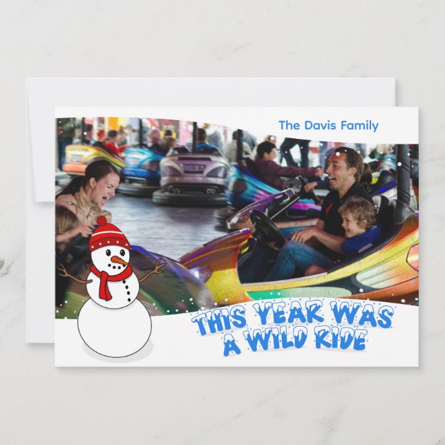 Cartes Pour Fêtes Annuelles This Year Was a Wild Ride Christmas Photo Card (Devant)