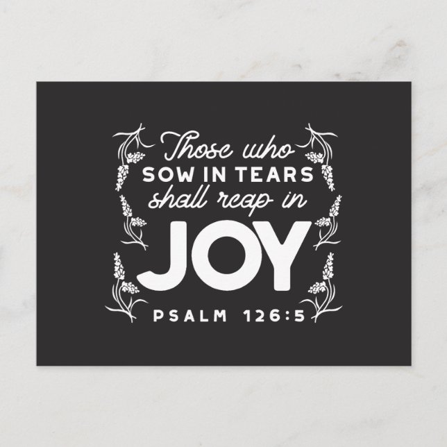 Cartes Pour Fêtes Annuelles Those Who Sow in Tears Shall Reap in Joy Quotes (Devant)