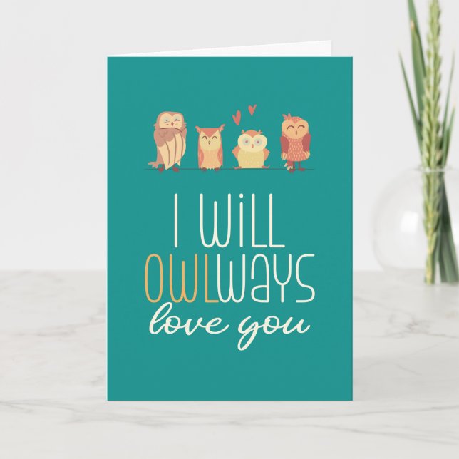 Cartes Pour Fêtes Annuelles Toujours Aimer You Cute Owl Pun Drôle Saint Valent (Devant)