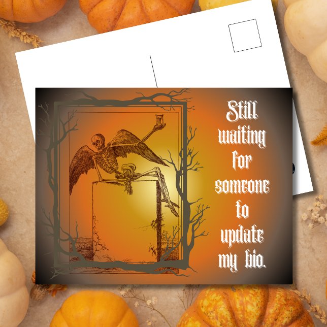 Cartes Pour Fêtes Annuelles Toujours en attente de la mise à jour de la bio -  (Death was quicker than the bio update. 💀⌛)