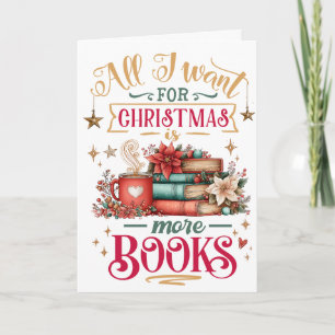 Cartes Pour Fêtes Annuelles Tout ce que je veux pour Noël, c'est plus de livre