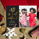 Cartes Pour Fêtes Annuelles Tout N'Est Pas Calme | Funny Christmas Holiday Pho<br><div class="desc">Montrez votre photo de famille préférée de cette année avec notre drôle "Tout n'est pas calme!" carte photo de vacances! Ce design chic comprend un arrière - plan noir, un script or brossé, un accueil de vacances, et votre nom de famille avec votre photo personnalisée à droite. Les cartes retournent...</div>
