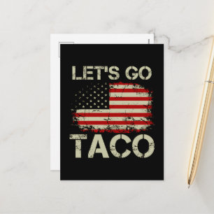 Cartes Pour Fêtes Annuelles Trump abandonne toujours Let's Go Taco