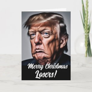 Cartes Pour Fêtes Annuelles Trump amusant "Joyeux perdant de Noël"