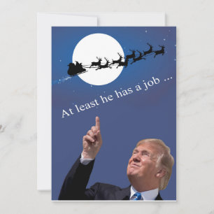Cartes Pour Fêtes Annuelles Trump Christmas : Au moins, il a du travail !