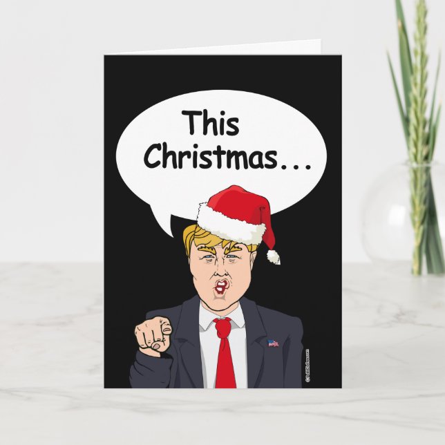 Cartes Pour Fêtes Annuelles Trump Christmas Card - Ce Noël va être (Devant)