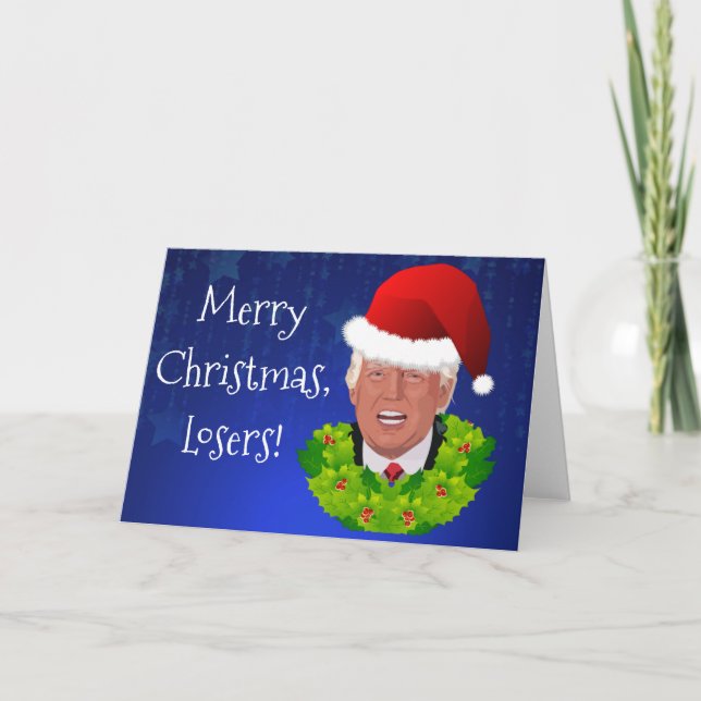 Cartes Pour Fêtes Annuelles Trump drôle "Joyeux perdants de Noël" (Devant)