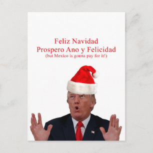 Cartes Pour Fêtes Annuelles Trump. Feliz Navidad, le Mexique va payer pour ça