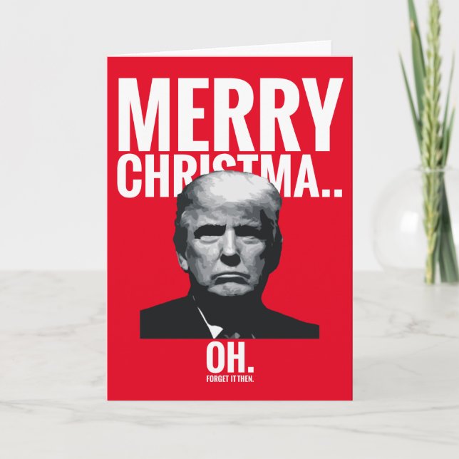 Cartes Pour Fêtes Annuelles Trump Merry Christmas... Oh (Devant)